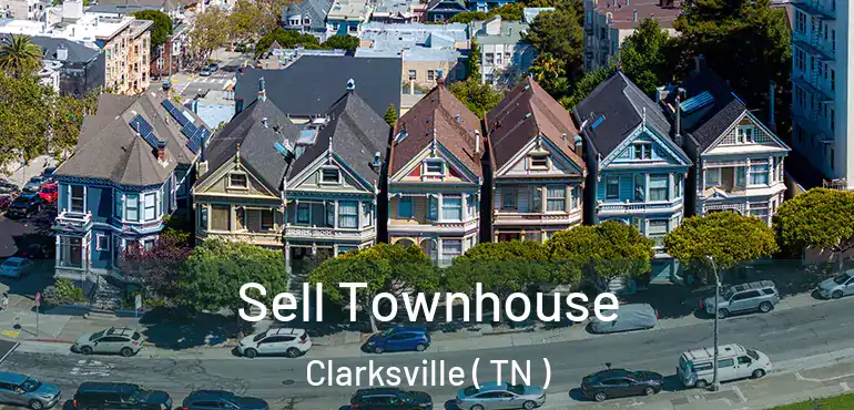  Sell Townhouse Clarksville ( TN )